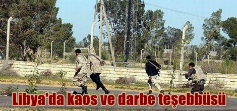 Libya'da darbe teşebbüsü