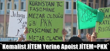 `Kemalist JİTEM Yerine Apoist JİTEM=PKK`