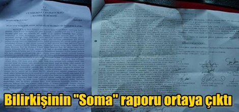 Bilirkişinin "Soma" raporu ortaya çıktı