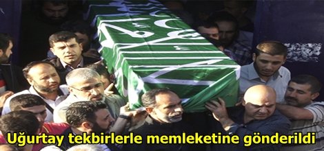 Uğurtay tekbirlerle memleketine gönderildi