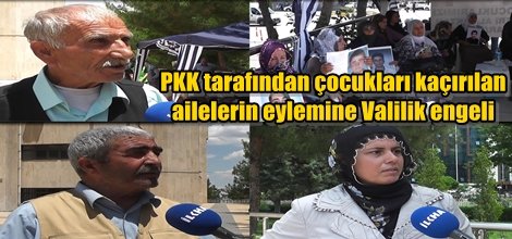 PKK tarafından çocukları kaçırılan ailelerin eylemine Valilik engeli