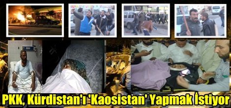 PKK, Kürdistan'ı 'Kaosistan' Yapmak İstiyor