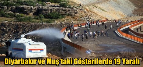 Diyarbakır ve Muş'taki Gösterilerde 19 Yaralı