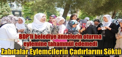 Belediye Zabıtaları Eylemcilerin Çadırlarını Söktü