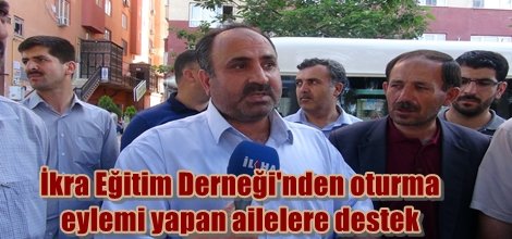 İkra Eğitim Derneği'nden oturma eylemi yapan ailelere destek