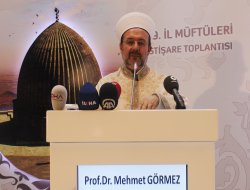 Görmez'den önemli açıklamalar