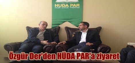Özgür Der'den HÜDA PAR'a ziyaret