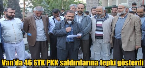 Van'da 46 STK PKK saldırılarına tepki gösterdi