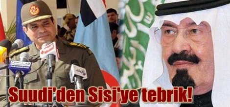 Suudi'den Sisi'ye tebrik!