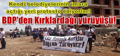 BDP'den Kırklardağı yürüyüşü