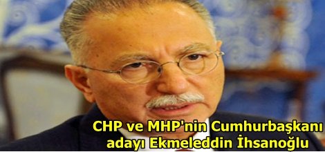 CHP ve MHP İhsanoğlu'nda anlaştı