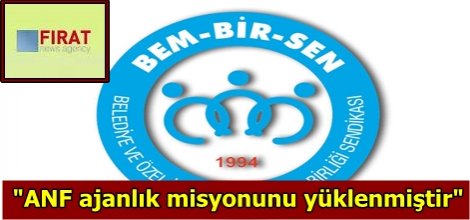 "ANF ajanlık misyonunu yüklenmiştir"