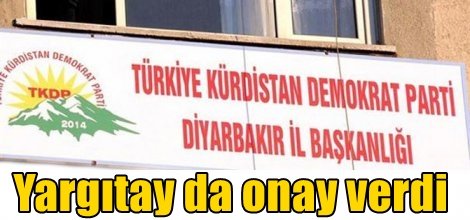 Yargıtay da "Kürdistan'a" onay verdi