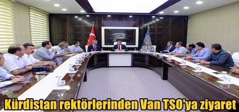 Kürdistan rektörlerinden Van TSO'ya ziyaret