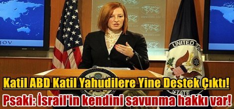 ABD: İsrail'in kendini savunma hakkı var!