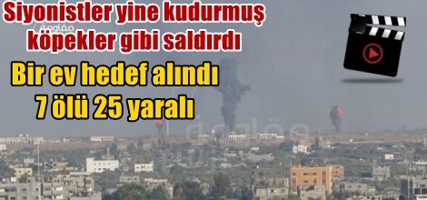 Siyonistler yine kudurmuş köpekler gibi saldırdı: 7 ölü 25 yaralı