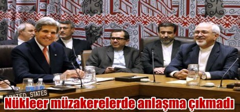 Nükleer müzakerelerde anlaşma çıkmadı
