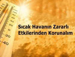 Aşırı sıcaklar ve korunma yolları