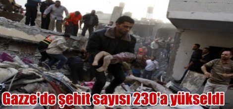 Gazze'de şehit sayısı 230'a yükseldi