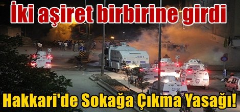 Hakkari'de Sokağa Çıkma Yasağı!