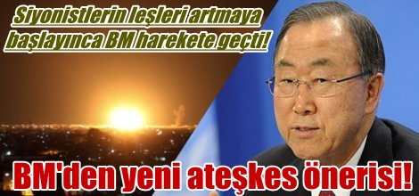 BM'den yeni ateşkes önerisi!