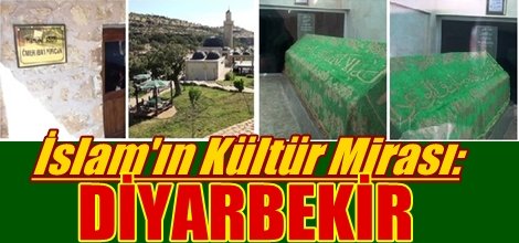İslam'ın Kültür Mirası: DİYARBEKİR