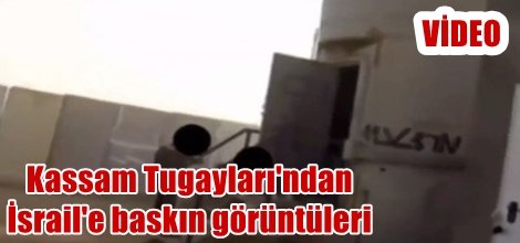 Kassam Tugayları'ndan İsrail'e baskın görüntüleri VİDEO
