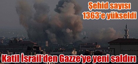 Katil İsrail‘den Gazze‘ye yeni saldırı