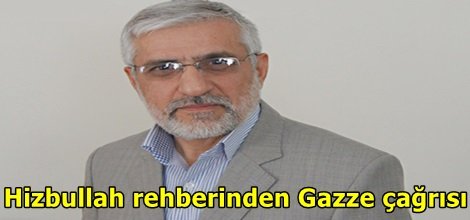 Hizbullah rehberinden Gazze çağrısı
