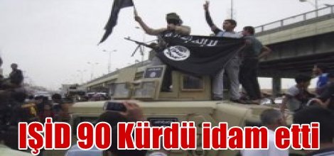 IŞID 90 Kürdü idam etti
