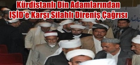 Kürdistanlı Din Adamlarından IŞİD'e Karşı Silahlı Direniş Çağrısı