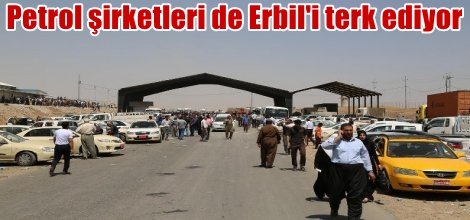 Petrol şirketleri de Erbil'i terk ediyor