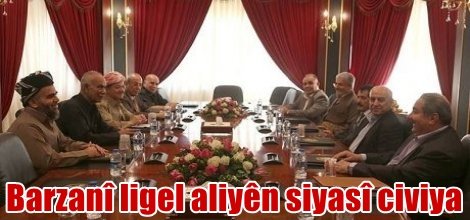 Barzanî ligel aliyên siyasî civiya
