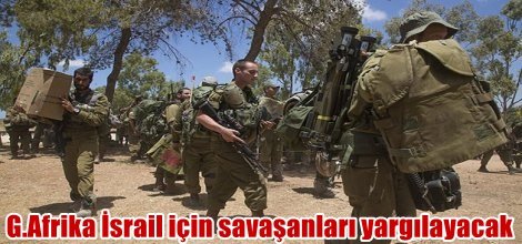 G.Afrika İsrail için savaşanları yargılayacak