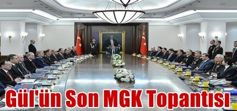 Gül'ün Son MGK Topantısı