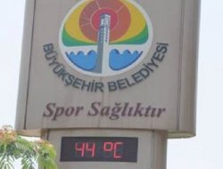Adana'da sıcaklık 44 derece oldu
