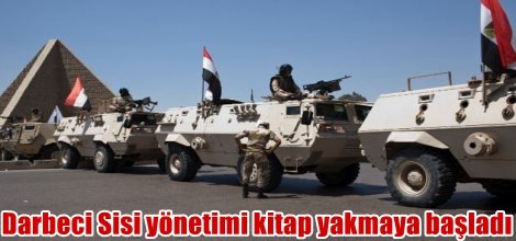 Darbeci Sisi yönetimi kitap yakmaya başladı