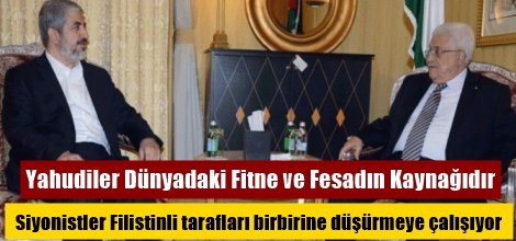 Siyonist İsrail Filistinli tarafları birbirine düşürmeye çalışıyor