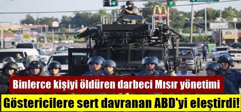 Binlerce kişiyi öldüren Mısır, eylemcilere sert davranan ABD'yi eleştirdi!