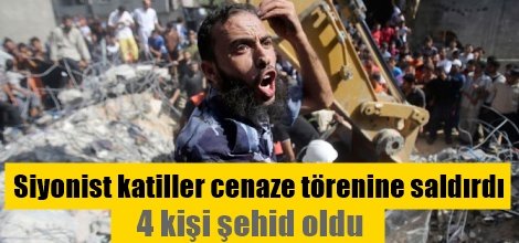 Siyonist katiller cenaze törenine saldırdı