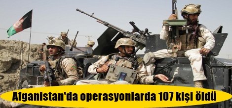 Afganistan'da operasyonlarda 107 kişi öldü