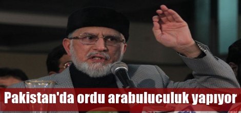 Pakistan'da ordu muhalefet ile hükümet arasında arabuluculuk yapıyor