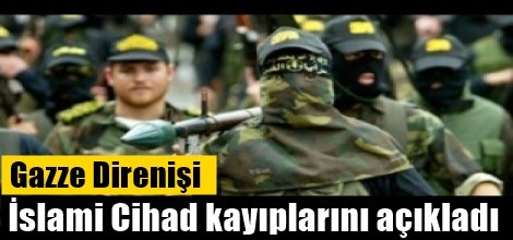 İslami Cihad kayıplarını açıkladı