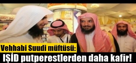 Suudi müftüsü: IŞİD putperestlerden daha kafir!