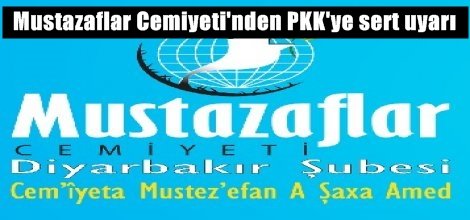 Mustazaflar Cemiyeti'nden PKK'ye sert uyarı
