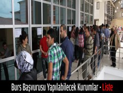 Burs Başvurusu Yapılabilecek Kurumlar - Liste
