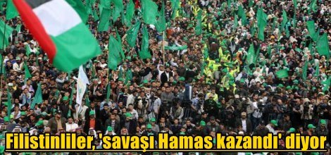 Filistinlilere göre 'savaşı Hamas kazandı'