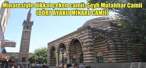 Minaresiyle dikkat çeken camii: Şeyh Mutahhar Camii
