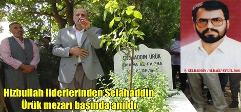 Hizbullah liderlerinden Selahaddin Ürük mezarı başında anıldı