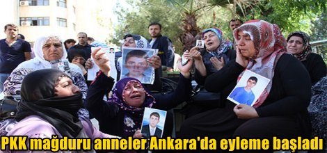 PKK mağduru anneler Ankara'da eyleme başladı